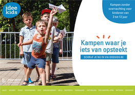 Kampen Waar Je Iets Van Opsteekt SCHRIJF JE NU in VIA IDEEKIDS.BE