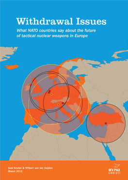 Withdrawal Issues What NATO Countries Say About the Future of Tactical Nuclear Weapons in Europe