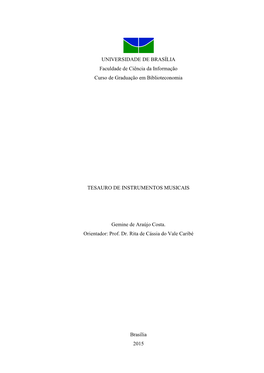 UNIVERSIDADE DE BRASÍLIA Faculdade De Ciência Da Informação Curso De Graduação Em Biblioteconomia