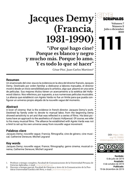 Jacques Demy SCRUPULOS Volumen 7 Número 2 Julio a Diciembre (Francia, 2019 1931-1990) “¿Por Qué Hago Cine? 111 Porque Es Blanco Y Negro Y Mucho Más