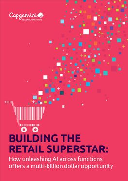 Building the Retail Superstar: How Unleashing AI Across Functions Offers a Multi-Billion Dollar Opportunity Large Retailers Take the Lead in AI Adoption Figure 2)