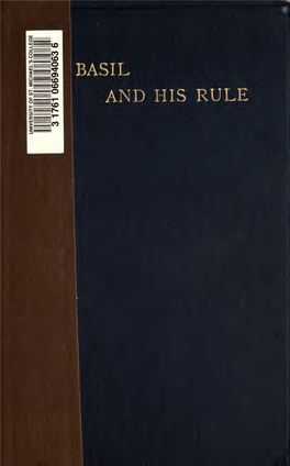 The Rule of St. Basil, but They Are Indignant If One Calls Them Basilians