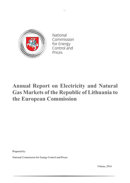 Annual Report on Electricity and Natural Gas Markets of the Republic of Lithuania to the European Commission