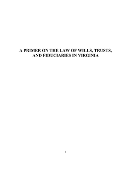 A Primer on the Law of Wills, Trusts, and Fiduciaries in Virginia