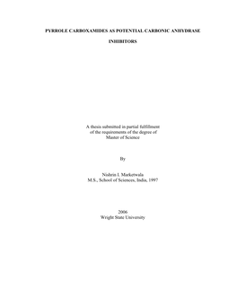 PYRROLE CARBOXAMIDES AS POTENTIAL CARBONIC ANHYDRASE INHIBITORS a Thesis Submitted in Partial Fulfillment of the Requirements Of