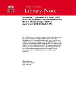 European Union (Croatian Accession and Irish Protocol) Bill (HL Bill 59) and European Union (Approvals) Bill [HL] (HL Bill 57)