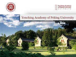 Yenching Academy of Peking University the Yenching Academy