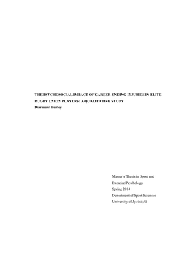 THE PSYCHOSOCIAL IMPACT of CAREER-ENDING INJURIES in ELITE RUGBY UNION PLAYERS: a QUALITATIVE STUDY Diarmuid Hurley