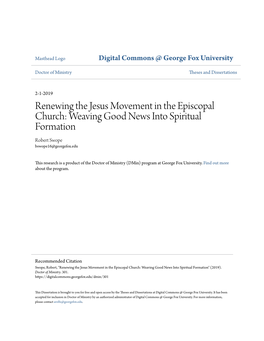 Renewing the Jesus Movement in the Episcopal Church: Weaving Good News Into Spiritual Formation Robert Swope Bswope16@Georgefox.Edu