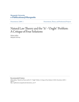 Natural Law Theory and the "Is"--"Ought" Problem: a Critique of Four Solutions Shalina Stilley Marquette University