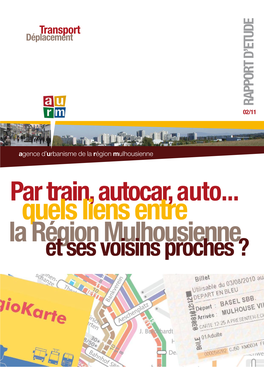 Quels Liens Entre La Région Mulhousienne Et Ses Voisins Proches ? Déplacement Agence D’Urbanisme De La Région Mulhousienne