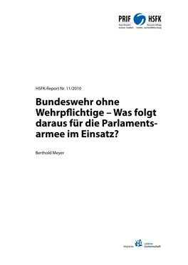 Bundeswehr Ohne Wehrpflichtige – Was Folgt Daraus Für Die Parlaments- Armee Im Einsatz?