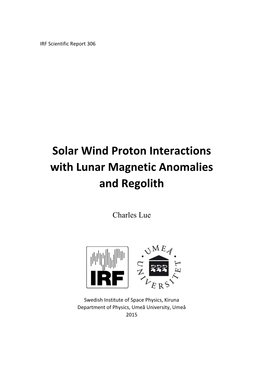 Solar Wind Proton Interactions with Lunar Magnetic Anomalies and Regolith