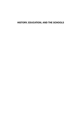 History, Education, and the Schools Previous Books by William J