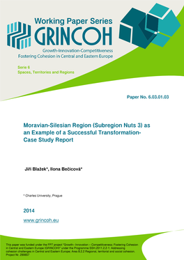 Moravian-Silesian Region (Subregion Nuts 3) As an Example of a Successful Transformation- Case Study Report