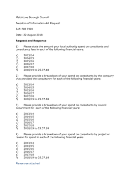 Maidstone Borough Council Freedom of Information Act Request Ref: FOI 7320 Date: 22 August 2018 Request and Response 1) Please S