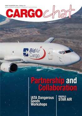 Partnership and Collaboration IATA Dangerous PROFILE: Goods STAR AIR Workshops Cargo Chat News