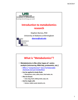 Introduction to Metabolomics Research What Is