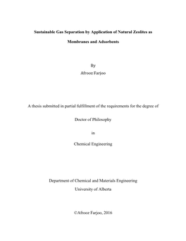 Sustainable Gas Separation by Application of Natural Zeolites As Membranes and Adsorbents by Afrooz Farjoo a Thesis Submitted In