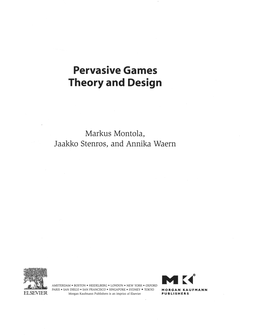 Pervasive Games Theory and Design