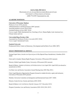 ALEXANDRA HUNEEUS PROFESSOR of LAW, LUBAR DISTINGUISHED RESEARCH CHAIR UNIVERSITY of WISCONSIN LAW SCHOOL (608) 772-6395 • Huneeus@Wisc.Edu