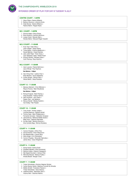 The Championships, Wimbledon 2019 Intended Order of Play for Day 8 Tuesday 9 July