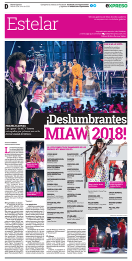 De MTV Fueron Entregados Por Primera Vez En La Arena Ciudad De México MIAW 2018! CORTESÍA MTV LATINOAMÉRICA/EXPRESO JULIO GUTIÉRREZ Estelar@Expreso.Com.Mx