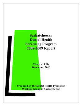 Saskatchewan Dental Health Screening Program 2008-2009 Report