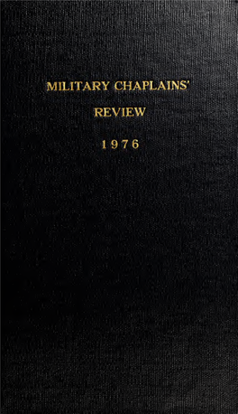 The Military Chaplains' Review Is Published Quarterly