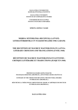 Morisa Māterlinka Recepcija Latvijā: Literatūrkritika Un Tulkojumi (Līdz 1940. Gadam) the Reception of Maurice Maeterlinck I
