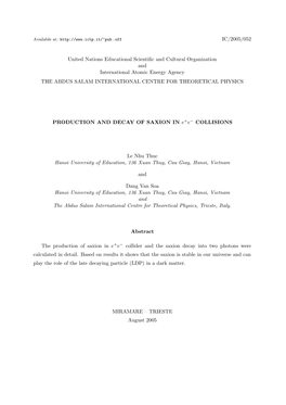 Production and Decay of Saxion in E {Sup+} E {Sup-} Collisions