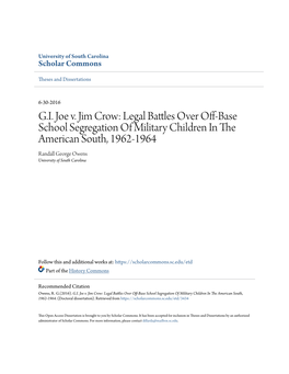 Legal Battles Over Off-Base School Segregation of Military Children in the American South, 1962-1964 Randall George Owens University of South Carolina