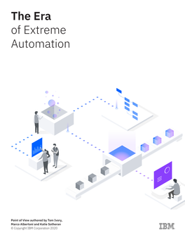 The Era of Extreme Automation