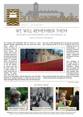 Petworth Pages Issue 3 Autumn 2017 We Will Remember Them Petworth Commemorates 75Th Anniversary of Boys School Bombing