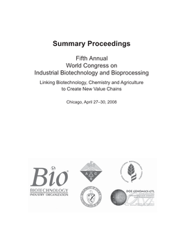 Fifth Annual World Congress on Industrial Biotechnology and Bioprocessing Linking Biotechnology, Chemistry and Agriculture to Create New Value Chains