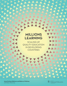 Millions Learning: Scaling up Quality Education in Developing Countries Summary Summary Executive the Developing World