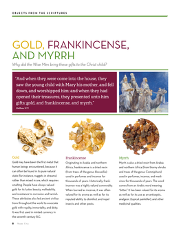 GOLD, FRANKINCENSE, and MYRRH Why Did the Wise Men Bring These Gifts to the Christ Child?