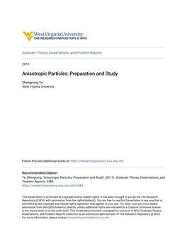 Anisotropic Particles: Preparation and Study