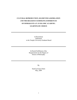 I CULTURAL REPRODUCTION, SEGMENTED ASSIMILATION and the RELIGIOUS SCHOOLING EXPERIENCES of IMMIGRANTS at an ISLAMIC ACADEMY