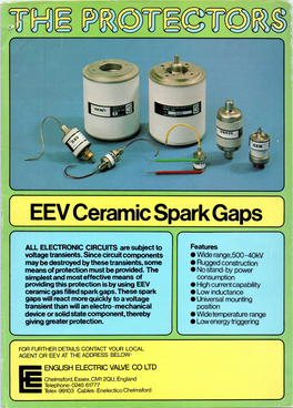 Ceramic Spark Gaps R ALL ELECTRONIC CIRCUITS Are Subject to Features Voltage Transients