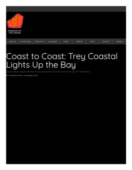 Coast to Coast: Trey Coastal Lights up the Bay Taylor Crumpton Speaks to the Bay Area Group About the Racism That Inspired Their Song 