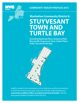 STUYVESANT TOWN and TURTLE BAY (Including Beekman Place, Gramercy Park, Murray Hill, Stuyvesant Town, Sutton Place, Tudor City and Turtle Bay)