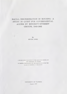 Racial Discrimination in Housing: a Study in Quest for Governmental Access by Minority Interest Groups, 1945-1962