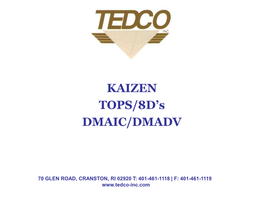 KAIZEN TOPS/8D's DMAIC/DMADV