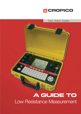 A Guide to Low Resistance Measurement Contents