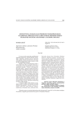 M. Jeli∆, Zgrada Muzi»Ke Akademije I Mediji, Armud6 45/2 (2014) 249-282 249