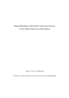 Design Methodology of Off-Grid PV Solar Powered System (A Case Study of Solar Powered Bus Shelter)