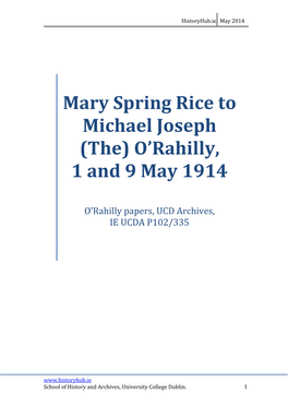 Mary Spring Rice to Michael Joseph (The) O’Rahilly, 1 and 9 May 1914