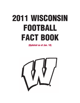 2011 WISCONSIN FOOTBALL FACT BOOK (Updated As of Jan