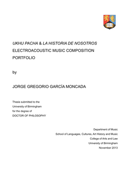 Ukhu Pacha and La Historia De Nosotros Electroacoustic Music